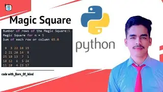 Magic Square in Python  | using conditions + formula | 