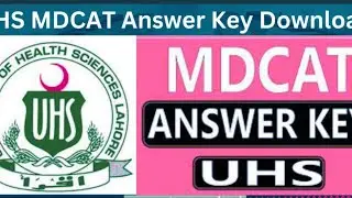 uhs mdcat 2023 key || uhs mdcat complete answer key 10 september 2023 ||uhs mdcat solved paper 2023