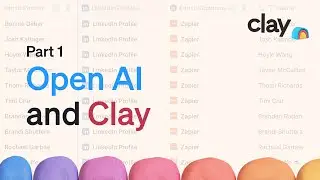 Part 1: Using Clay x OpenAI to Automate Prospecting Research at Scale | Clay Prospecting