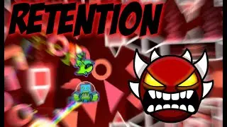 Retention by WOOGI1411 / Extreme demon \ Geometry dash