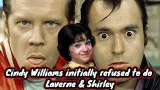 Cindy Williams initially refused to do Laverne & Shirley