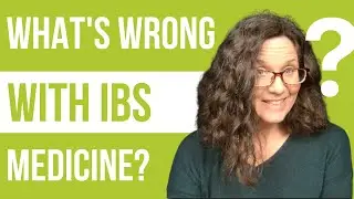 What's Wrong With IBS Medicine