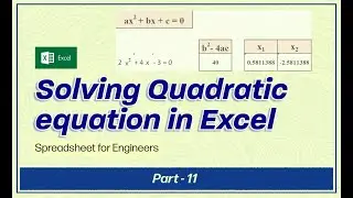 Spreadsheet for Engineers - Part 11 (Solving quadratic equations in Excel)