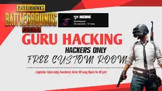 LIVE CUSTOM ROOM ONLY HACKERS 100 HACKERS IN ONE ROOM गुरु HACKING