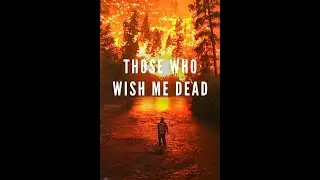 THOSE WHO WISH ME DEAD Official Trailer