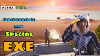 INDEPENDENCE DAY SPECIAL EXE🇮🇳❤️❤️ BGMI PUBG