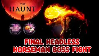 FINAL HEADLESS HORSEMAN Boss Fight In Roblox THE HAUNT 👻