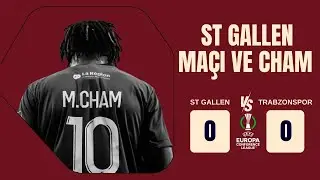 St. Gallen 0-0 Trabzonspor | Muhammed Cham iş yapar mı?