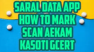 saral data App dvara online Mark scan gcert