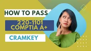 How To Pass 220-1101 CompTIA A@cramkeyofficial