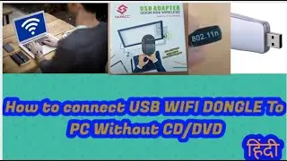 How to connect USB WIFI Adapter to PC Without CD  /Windows/Lockdown knowledge