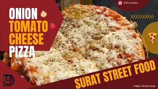 Onion Tomato Cheese Pizza  | Surat Street Food | India