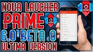 Nova Launcher Prime 6.0 beta 8 Apk Full 2019