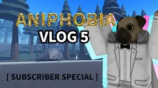 VLOG 5 | Playing until I die. [ Aniphobia ]