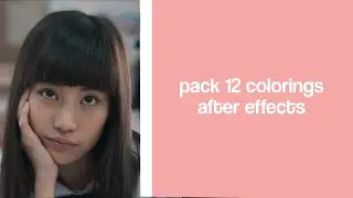 pack 12 colorings for after effects | songhiney