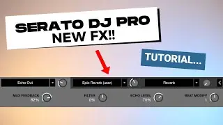 Serato DJ Pro 3.2 | New FX Midi Mapping Tutorial