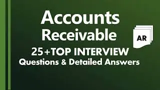 25+ Accounts Receivable Interview Questions and Answers in 2024 | Accounting AR Interview