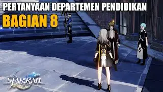 Pertanyaan Departemen Pendidikan Bagian 8 ( Honkai Star Rail ) Ministry of Education Quiz Part 8
