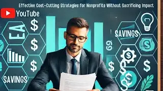 Effective Cost-Cutting Strategies for Nonprofits Without Sacrificing Impact