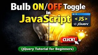 Bulb ON/OFF Toggle in JavaScript (jQuery Tutorial for Beginners) by Zeeshan Web