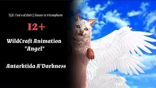 WildCraft Animation "ANGEL" + ЭДИТ