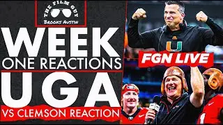 FGN Live: Week One Reactions, Miami Impressive | Georgia vs Clemson Reactions