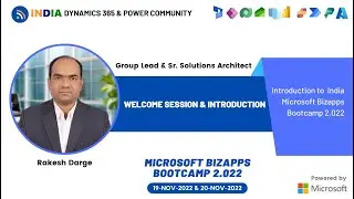 Welcome session & Introduction to INDIA D365 & Power Community