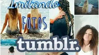 IMITANDO FOTOS TUMBLR| JOANA LOPES 