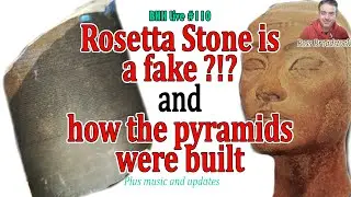 Rosetta Stone fake, how pyramids were built, Fomenko busted?  Its a big one tonight!