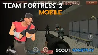 TF2 Mobile Scout Gameplay | Teams of Fortress 2