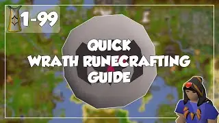 Quick Wrath Runecrafting Guide - 1-99 Runecrafting - Old School Runescape/OSRS