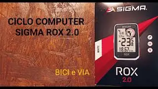 SIGMA ROX 2.0 - CICLO COMPUTER ECONOMICO parte 1