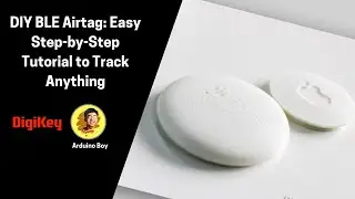 DIY BLE Airtag: Easy Step-by-Step Tutorial to Track Anything