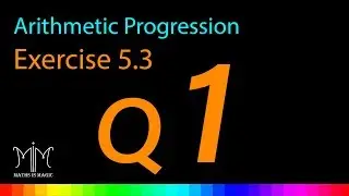 Arithmetic Progression | Ex 5.3 Q1 | NCERT | Class X