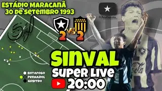 Super live com  SINVAL campeão comembol 93 com o Botafogo !