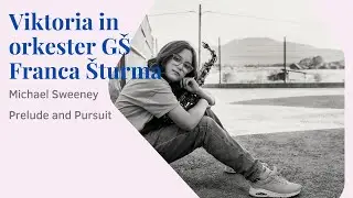 Виктория и оркестр. Michael Sweeney: Prelude and Pursuit / Прелюдия и Погоня