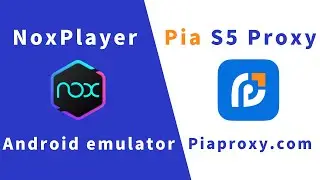 Android emulator: NoxPlayer with Pias5proxy tutorial