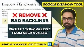 How to Disavow Backlinks | Google Disavow Tool | GSC Tutorial 9 | Robin Mehta
