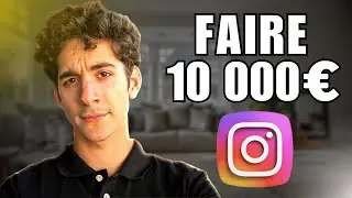 Comment gagner ses premiers 10 000€ sur Instagram ! (Plan d'action)