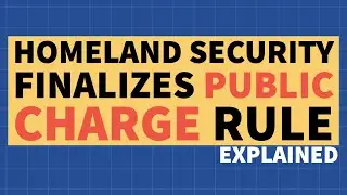 Public Charge Rule Finalized