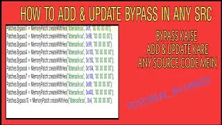 HOW TO ADD & UPDATE BYPASS IN ANY SOURCE CODE