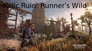 Relic Ruin: Runner's Wild Walkthrough- Horizon Forbidden West