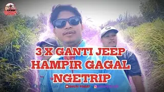 HAMPIR GAGAL NGETRIP KE COBAN TALUN MALANG GARA-GARA INI