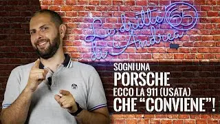 Sogni una Porsche? Ecco la 911 (usata) che 