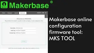 Makerbase online configuration firmware tool: MKS TOOL