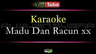 Karaoke Madu Dan Racun xx