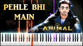 Pehle Bhi Main (Animal) ♫ || 🎹 Piano Tutorial + Sheet Music (with English Notes) + MIDI