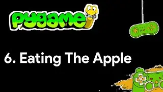 Pygame Tutorial 6 Eating The Apple -Snake Game