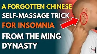 Forgotten Self-Massage Remedy For Insomnia From China’s Ming Dynasty