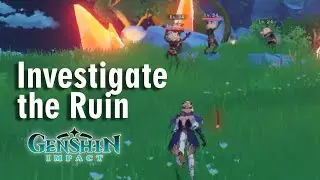 Investigate the Ruin Genshin Impact